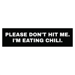 Please Don't Hit Me Bumper Sticker